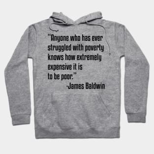 Anyone who has ever struggled | James Baldwin | African American | Black Lives Hoodie